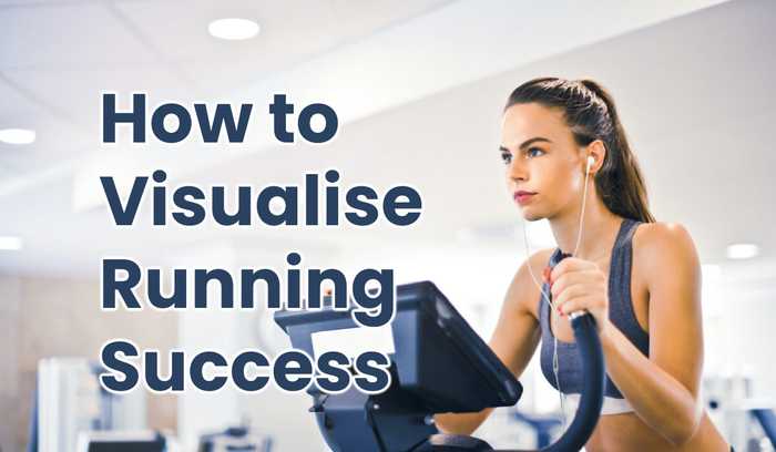 How to Visualise Running Success